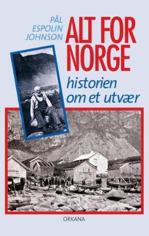 ALT FOR NORGE – Historien om et utvær